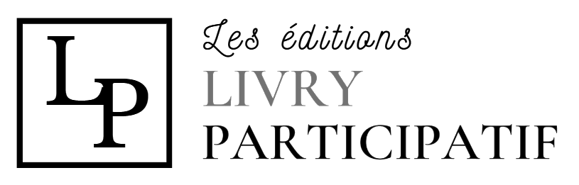 Les Éditions Livry Participatif-Publier, transmettre, partager.